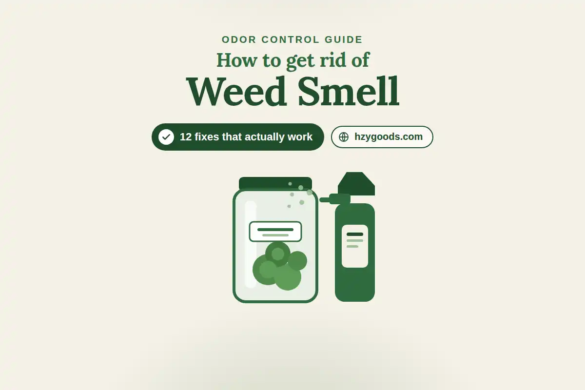 How to Get Rid of Weed Smell: 12 Fixes That Actually Work (From a NJ Dispensary)